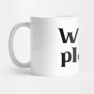 Witch Please Mug